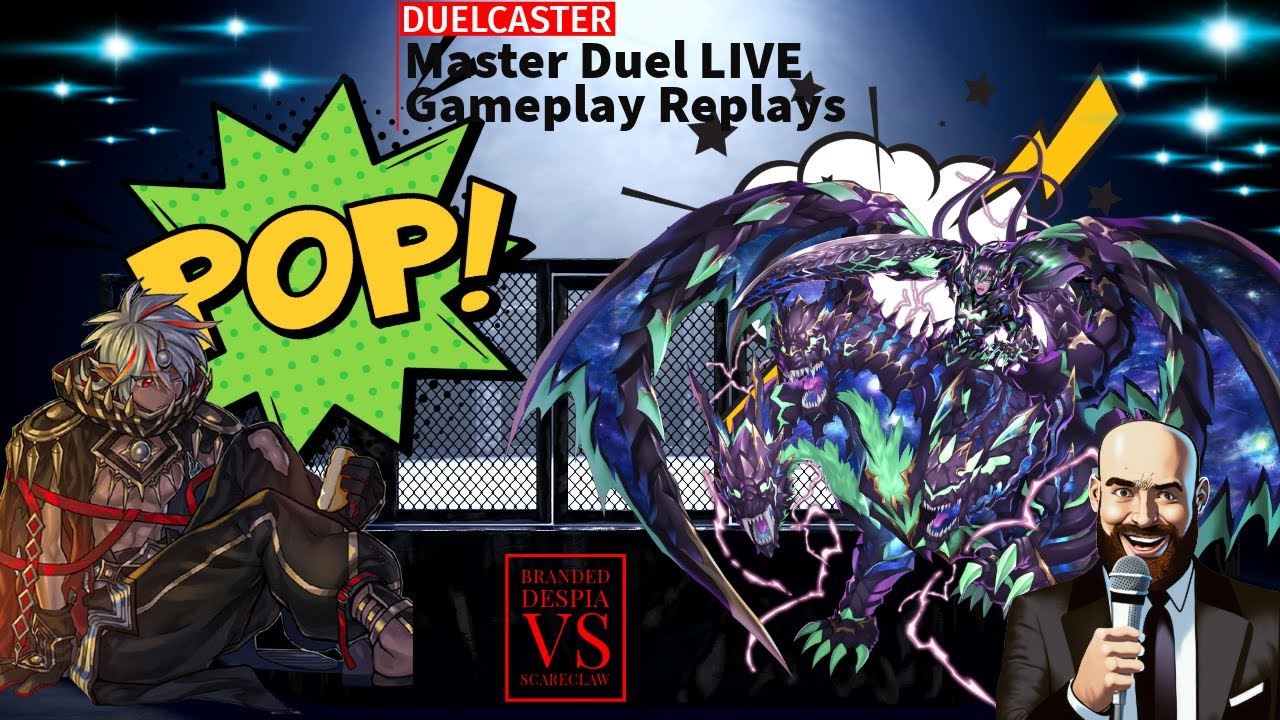 DUELCASTER [] MASTER DUEL LIVE: Scareclaw v. Branded Despia