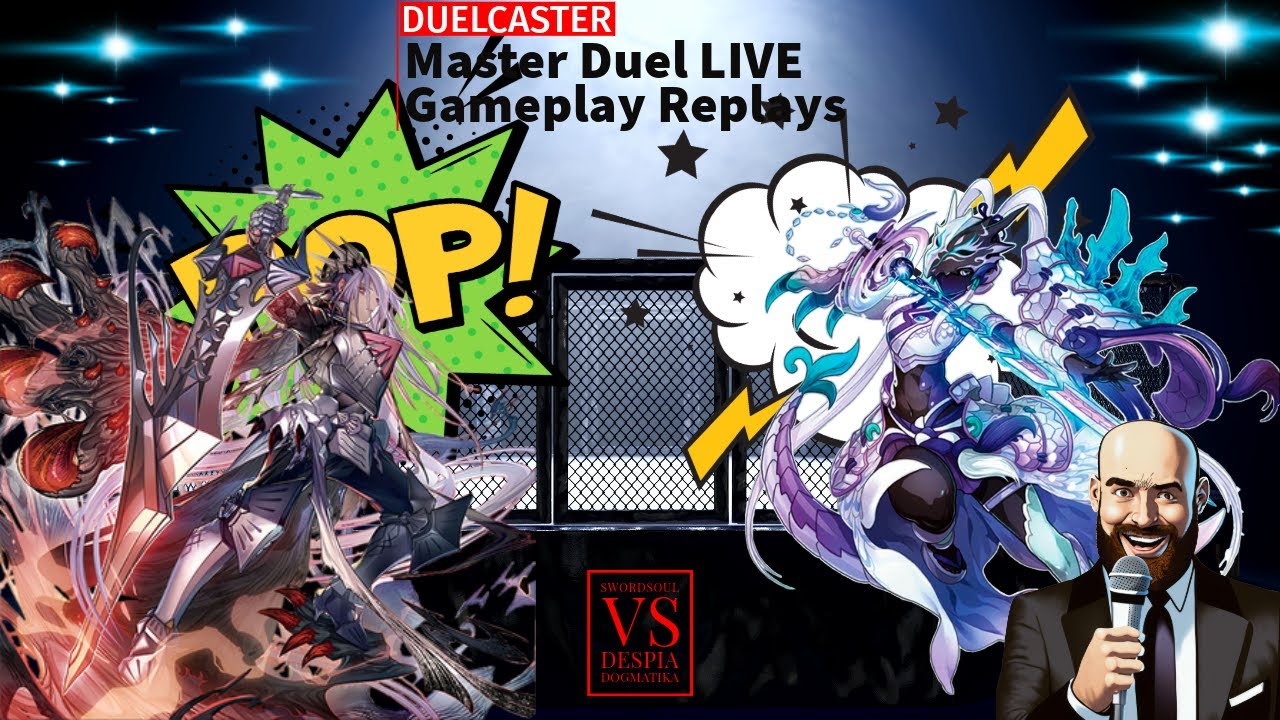 DUELCASTER [] MASTER DUEL LIVE: Swordsoul v. Despia Dogmatika