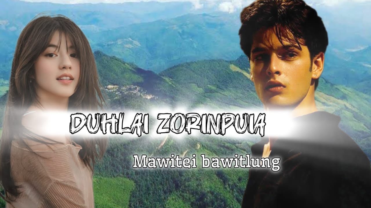 Duhlai Zorinpuia | Bung 5-na | Ziaktu~Mawitei Bawitlung