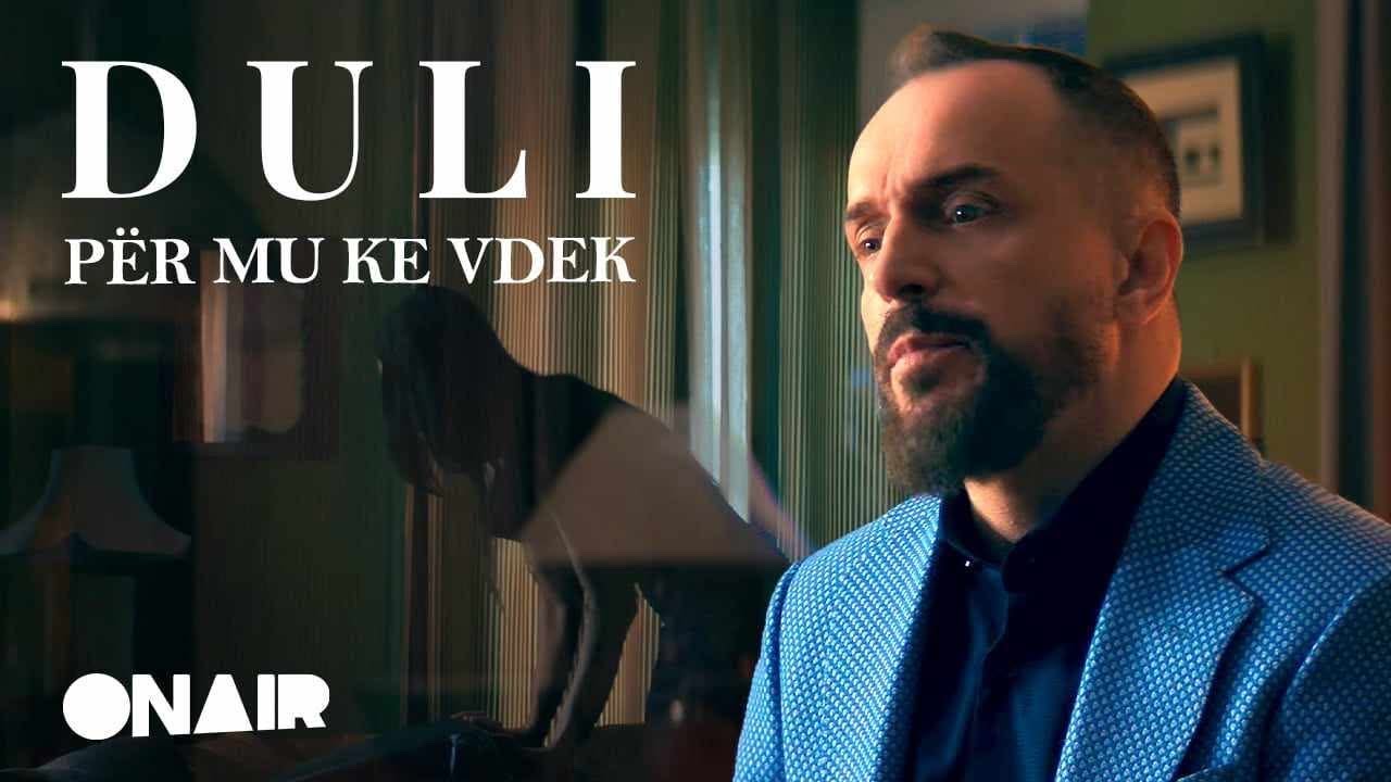 DULI - PËR MU KE VDEK (2025)