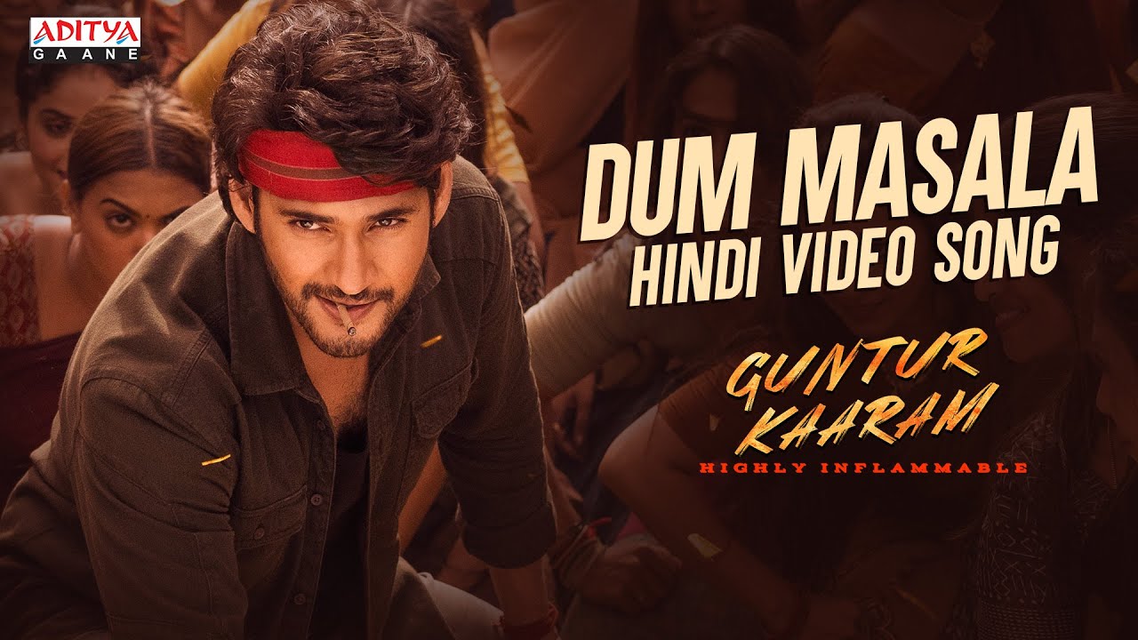 Dum Masala Full Song (HINDI) | Guntur Kaaram  | Super Star Mahesh Babu | Thaman S | Trivikram