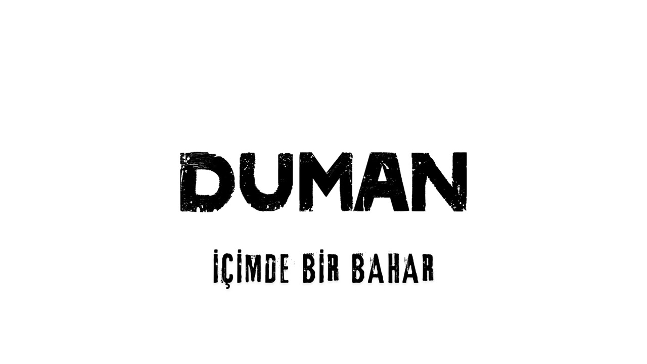 Duman - İçimde Bir Bahar