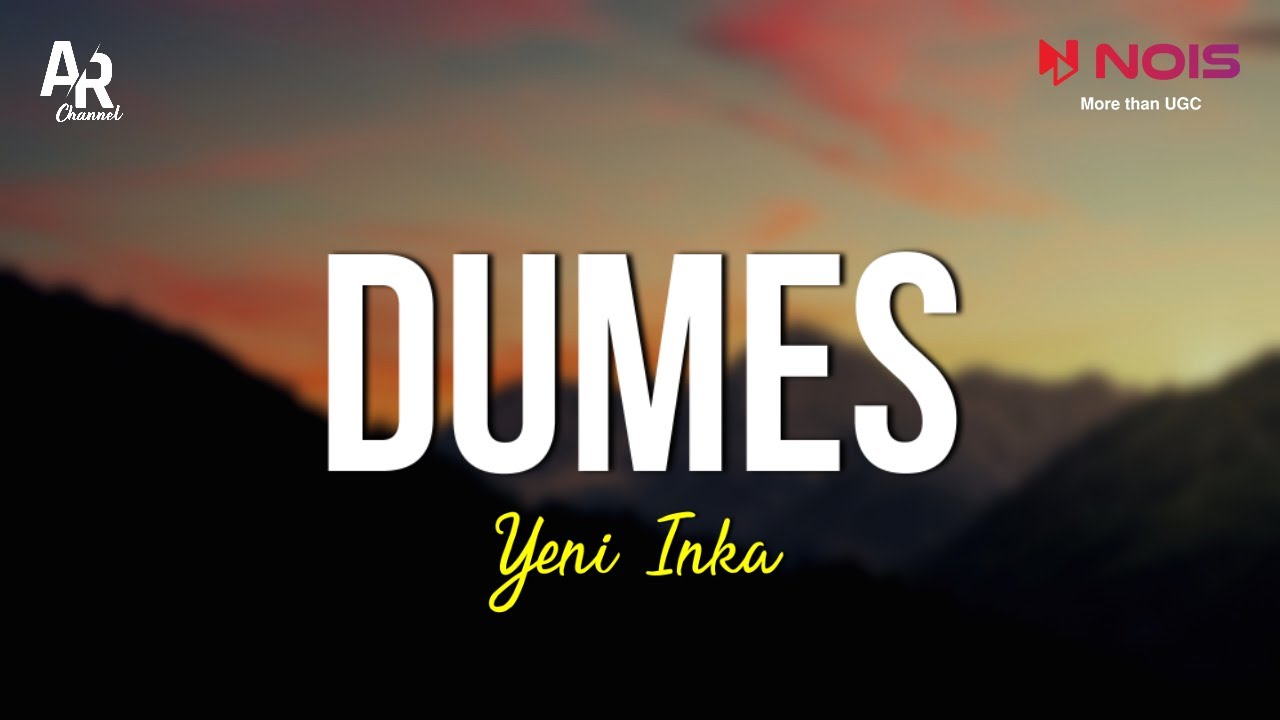 Dumes - Yeni Inka (LIRIK)