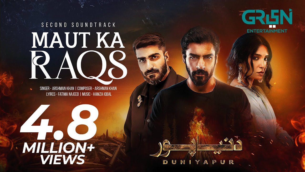 DuniyaPur OST 🎶 Maut Ka Raqs | Arshman Khan & Fatima Najeeb | Ft. Khushhal Khan & Ramsha Khan