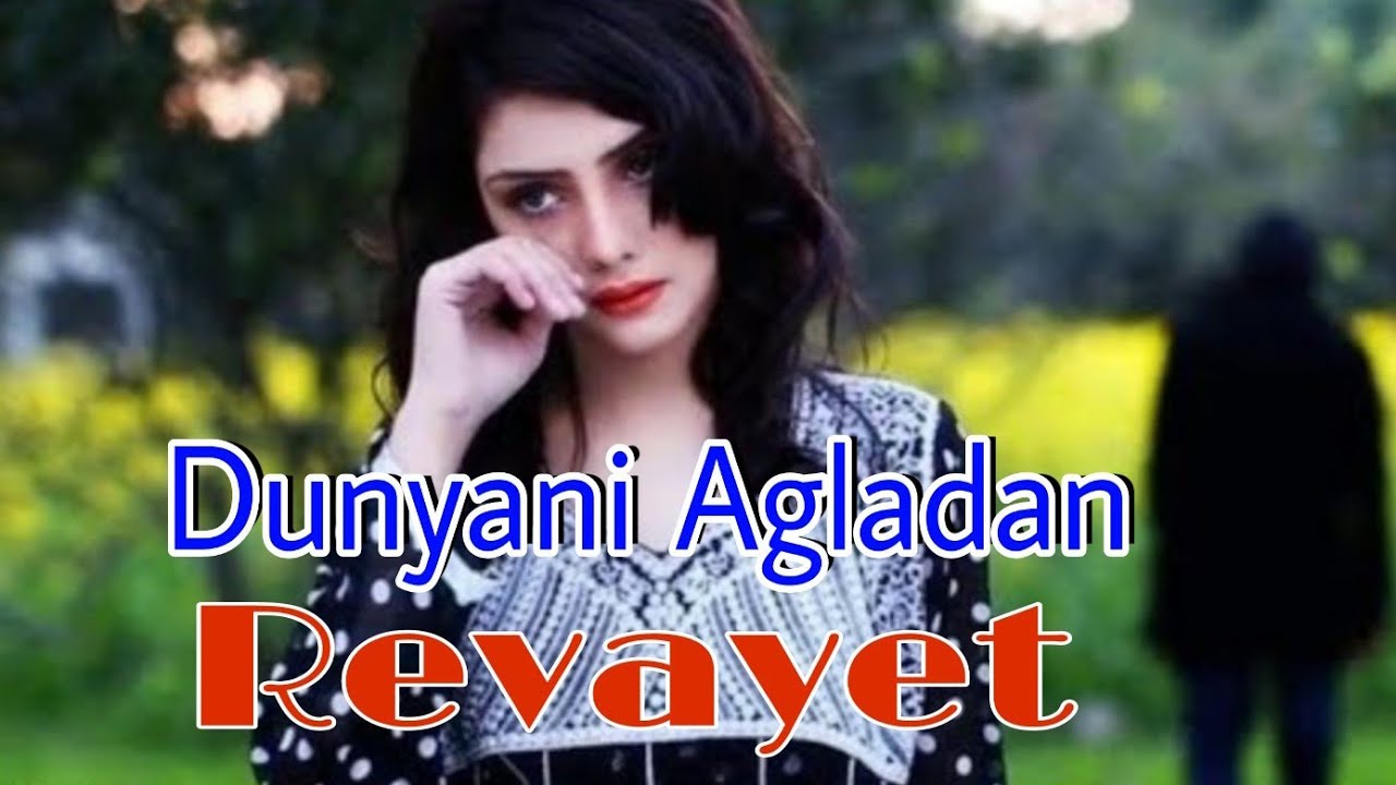 Dunyani Agladan Qemli Revayet Dinlemeye Deyer 2019 Un En Super Revayeti Nihat Tenha Çox Aglamali