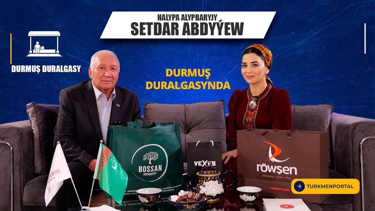 Durmuş duralgasy | Setdar Abdyýew
