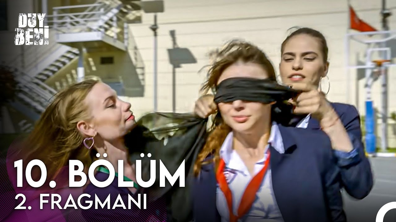Duy Beni 10. Bölüm 2. Fragmanı