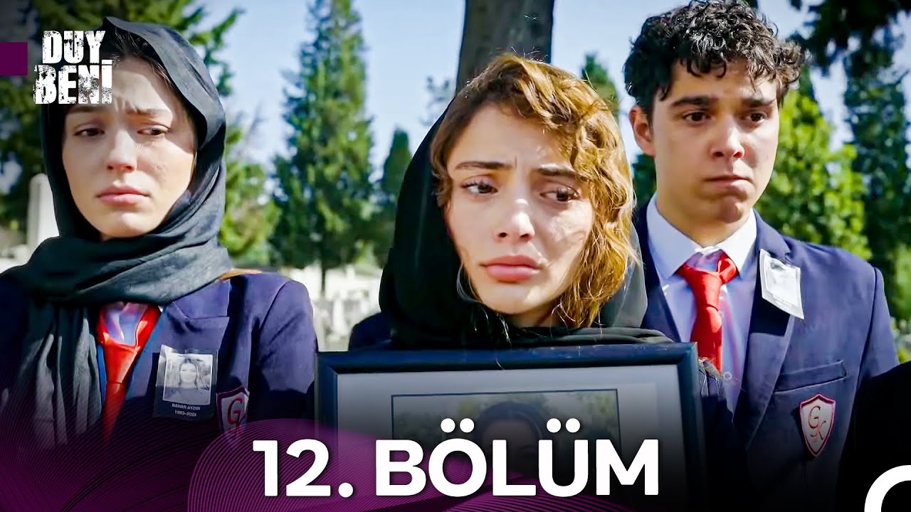 Duy Beni 12. Bölüm (Full HD)