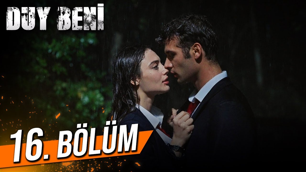 Duy Beni 16. Bölüm