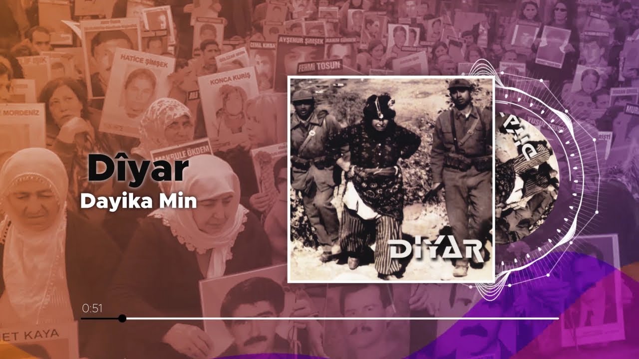 Dîyar - Dayika Min