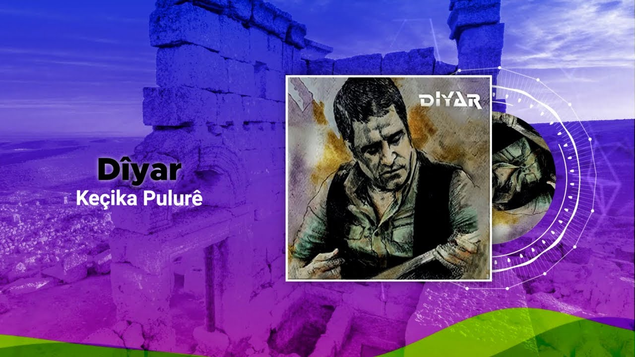 Dîyar - Keçika Pulurê