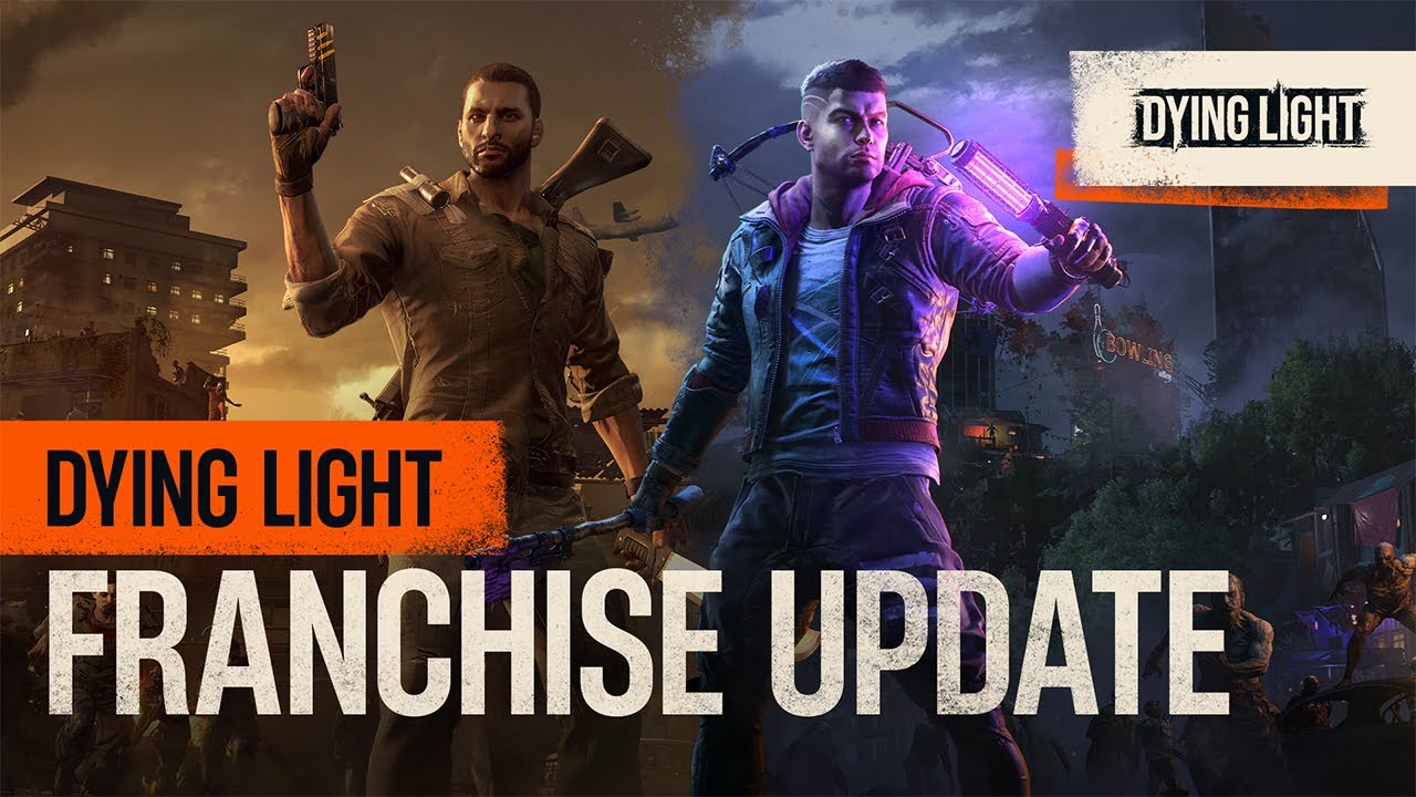 Dying Light: Franchise Update