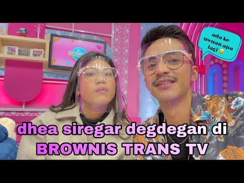 DYOO & DHEA SIREGAR DEG-DEGAN DI BROWNIS trans tv