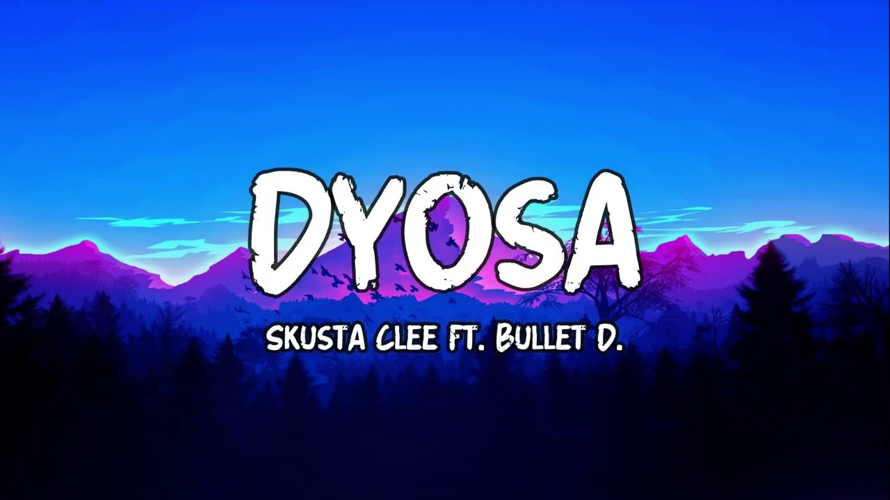 Dyosa - Skusta Clee Ft. Bullet D. | Lyrics
