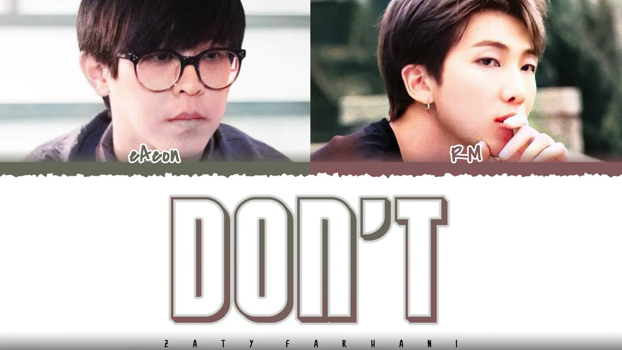 eAeon (이이언) - 'DON'T' (그러지마) [Feat RM] Lyrics [Color Coded_Han_Rom_Eng]