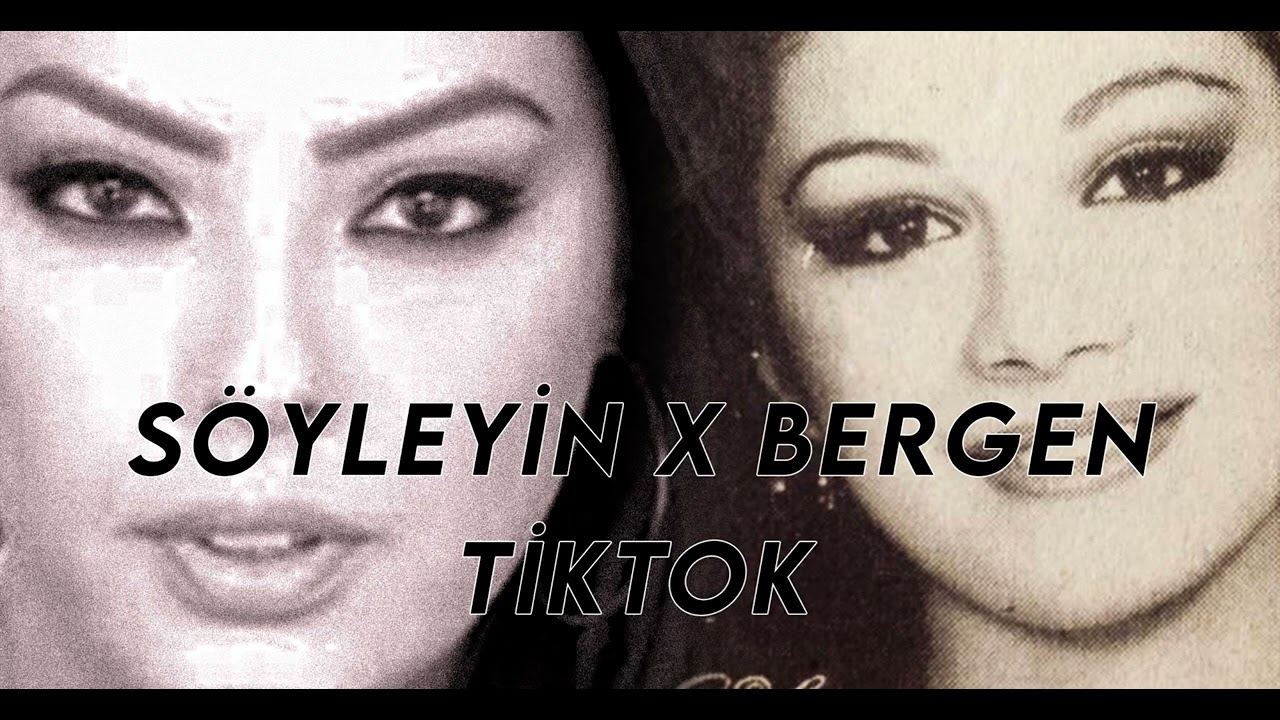Ebru Gündeş - Söyleyin x Bergen - Benim İçin Üzülme (TİKTOK)