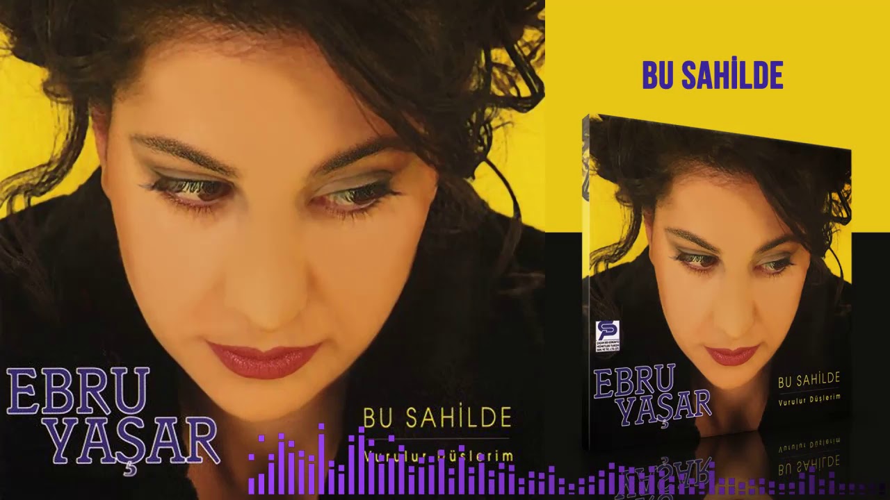 Ebru Yaşar -   Bu Sahilde