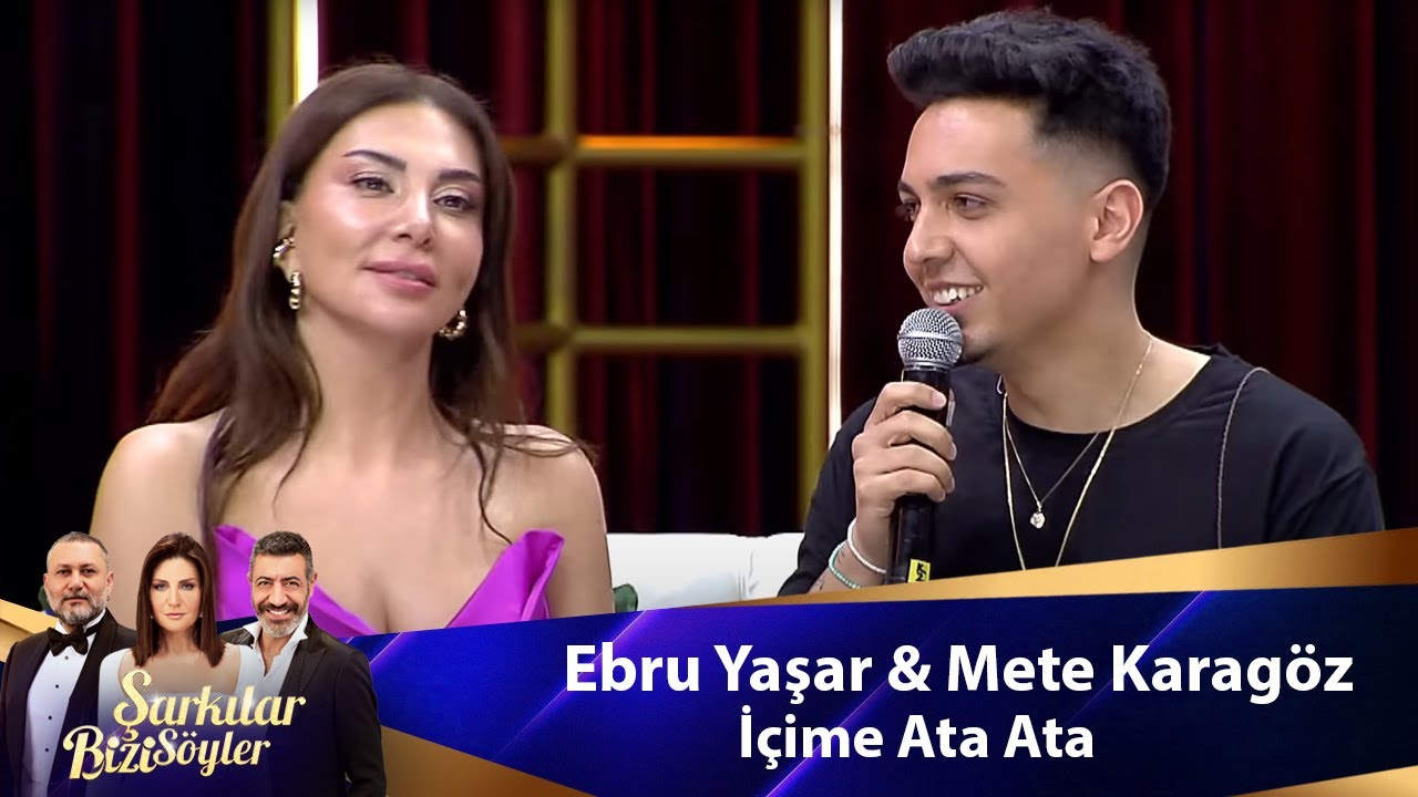 Ebru Yaşar & Mete Karagöz - İÇİME ATA ATA