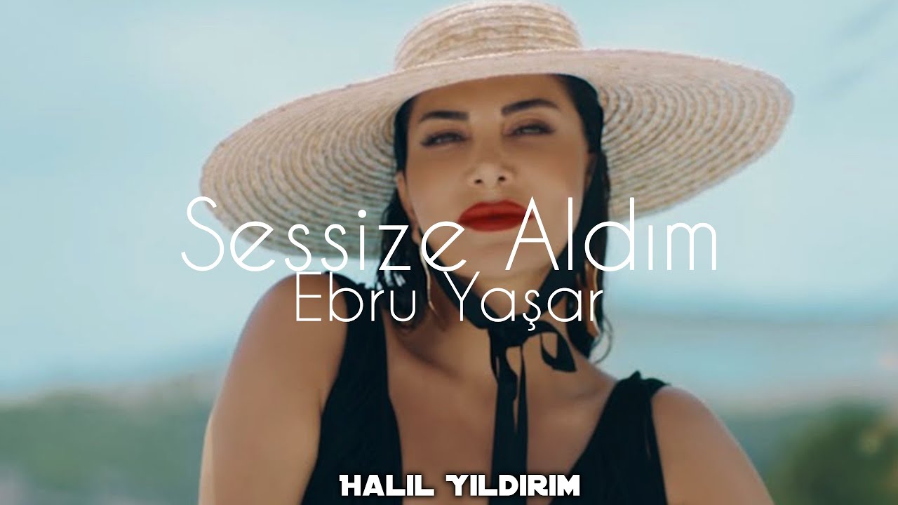Ebru Yaşar - Sessize Aldım ( Halil Yıldırım Remix )