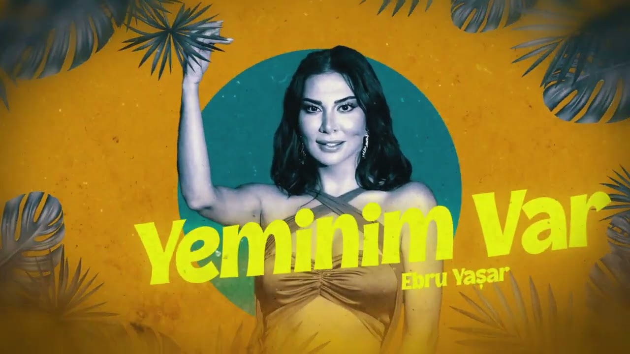 Ebru Yaşar - Yeminim Var (Official Audio Video)