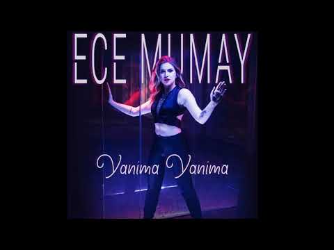 ECE MUMAY - | YANIMA YANIMA | TAM ŞARKI HALİNDE!! DİNLEMEDEN GEÇME #2025