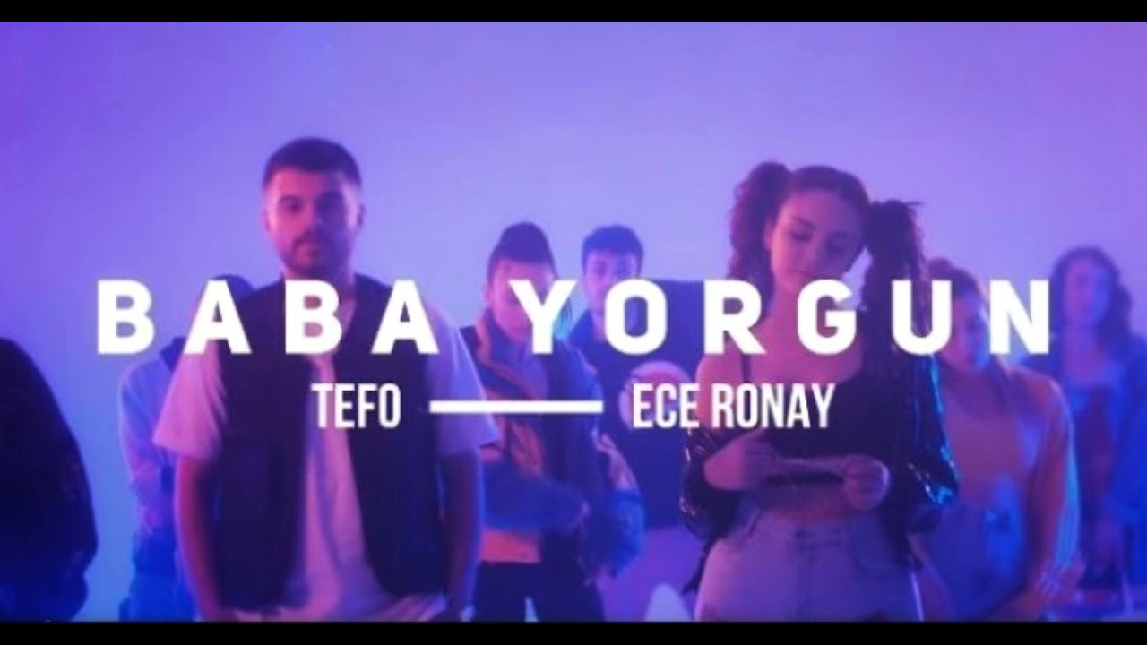 ECE RONAY FT TEFO - BABA YORGUN OFFİCAL VİDEO 2021