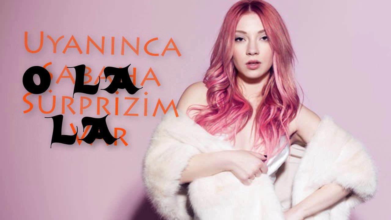 Ece Seçkin o la la (Lyrics)