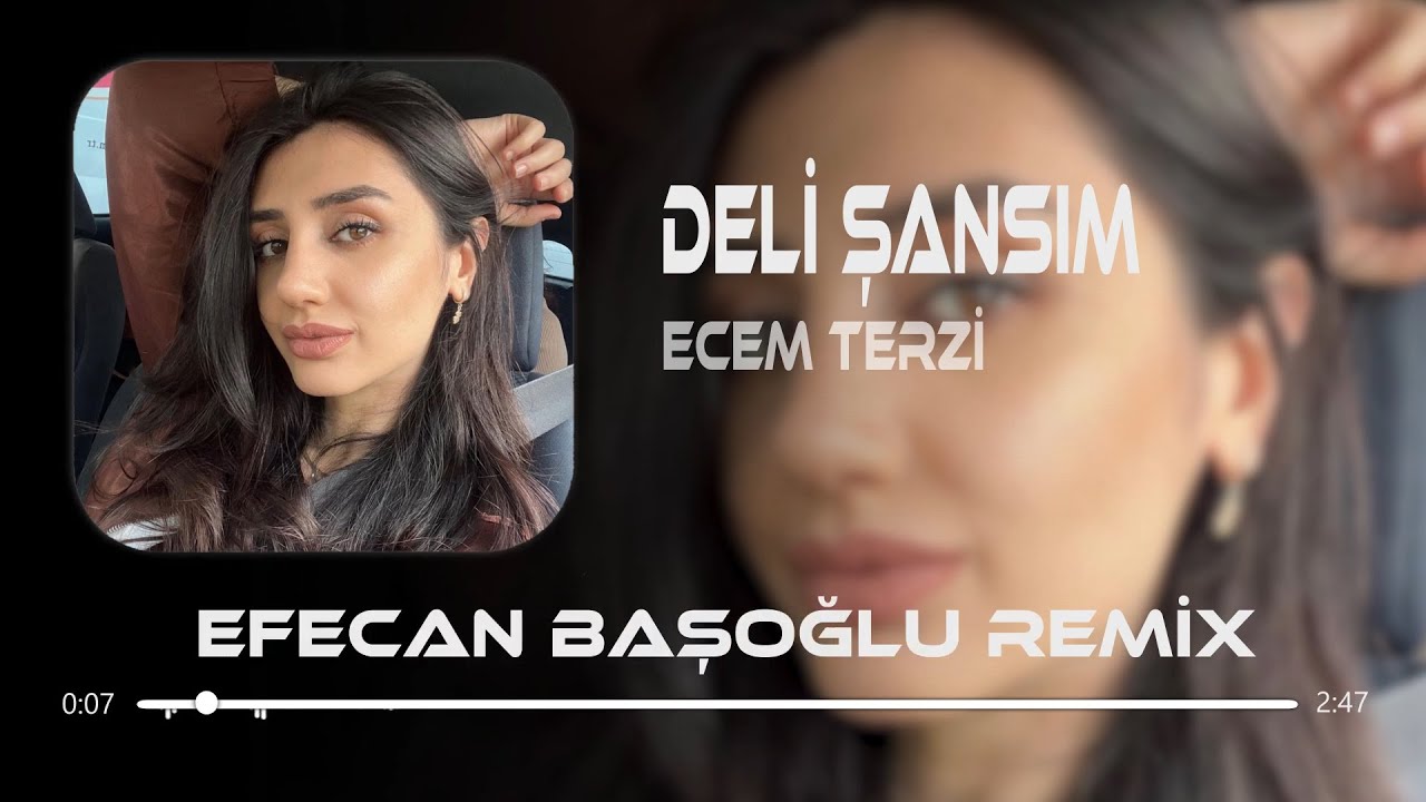 Ecem Terzi - Deli Şansım ( Efecan Başoğlu Remix ) @ecemterzi01
