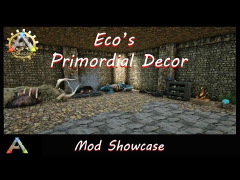 ECO'S Primordial Decor Mod Showcase!!!!
