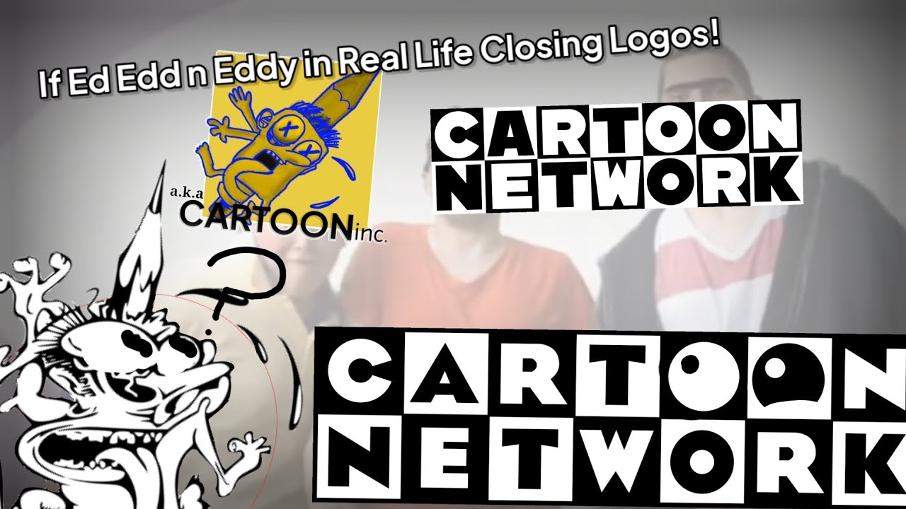 Ed Edd n Eddy Real Life Closing logos!