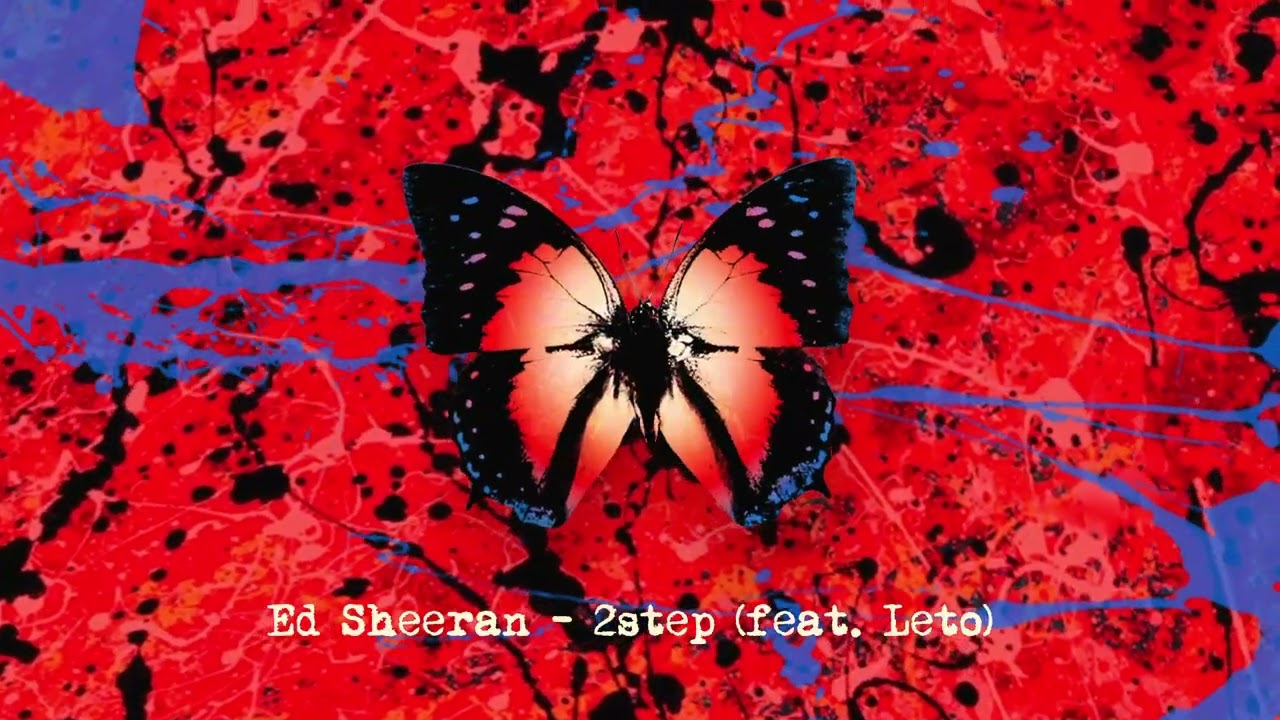 Ed Sheeran - 2step (Leto Remix) [Official Audio]