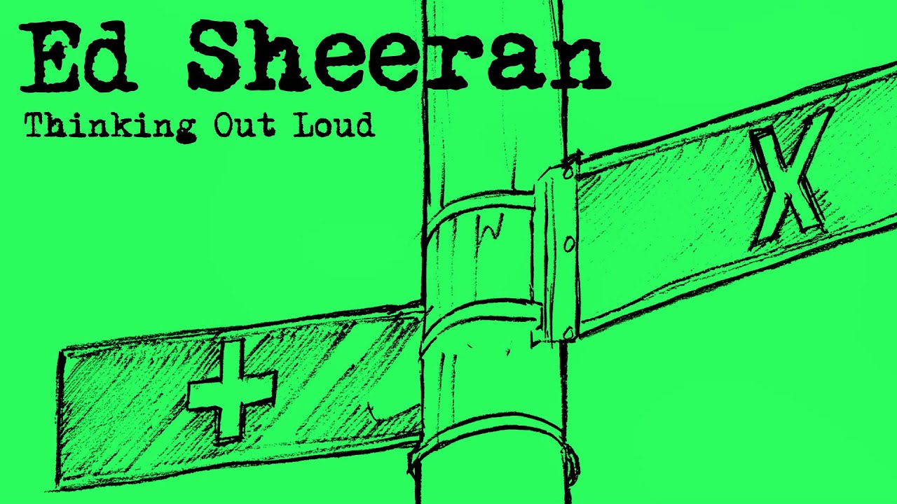 Ed Sheeran - Thinking Out Loud [Official Audio]
