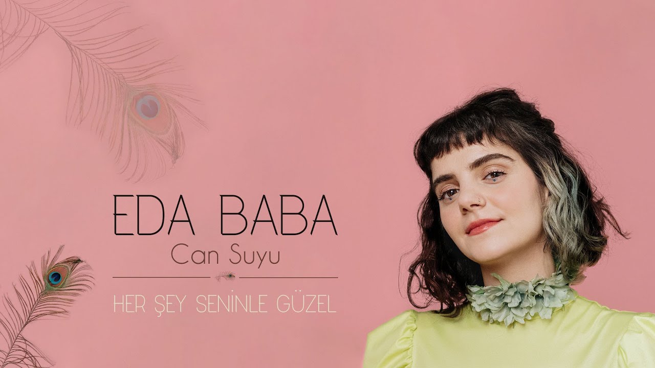 Eda Baba - Her Şey Seninle Güzel