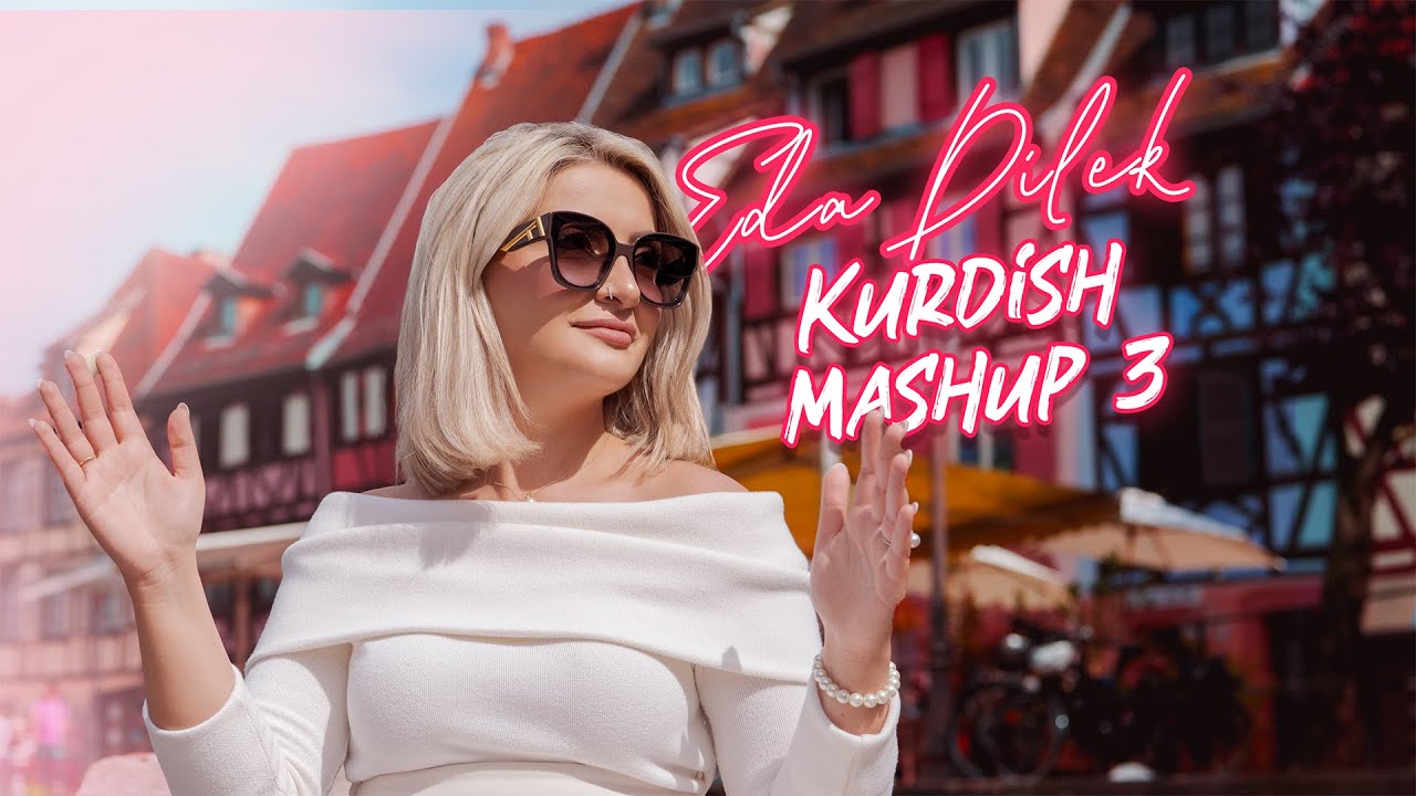 EDA DILEK  - KURDISH MASHUP 3 (Official 4K Video by ALPERKLEIN)