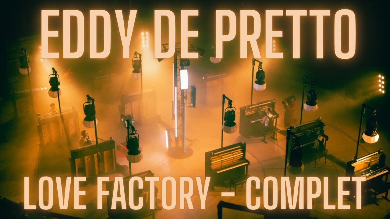 Eddy de Pretto - Love Factory - Complet