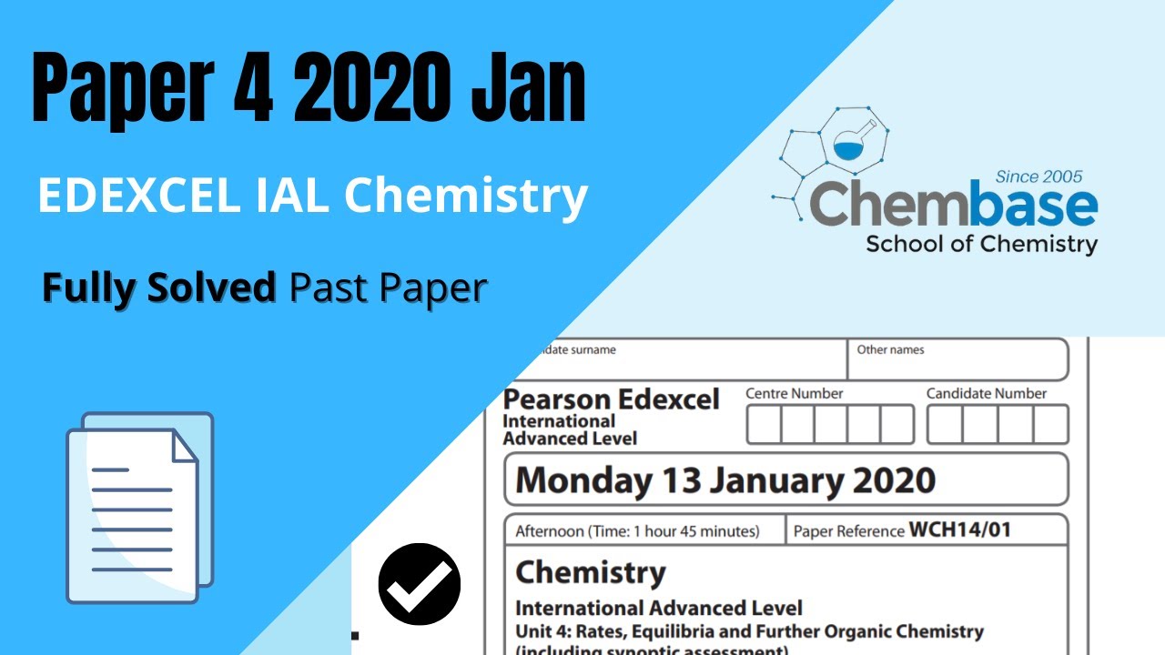 Edexcel IAL Chemistry Paper 4 2020 January I Fully Solved