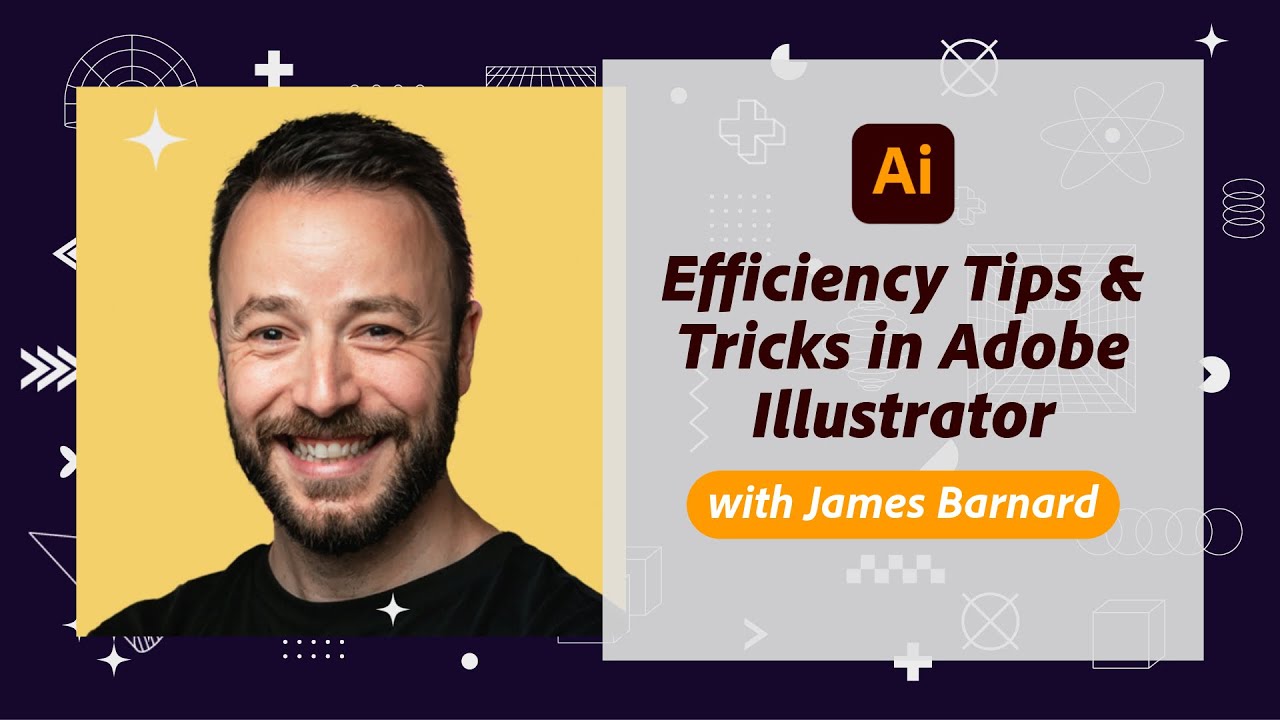 Efficiency Tips & Tricks in Adobe Illustrator with James Barnard