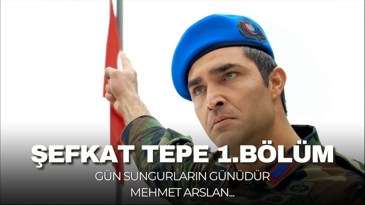 Şefkat Tepe - 1.Bölüm HD