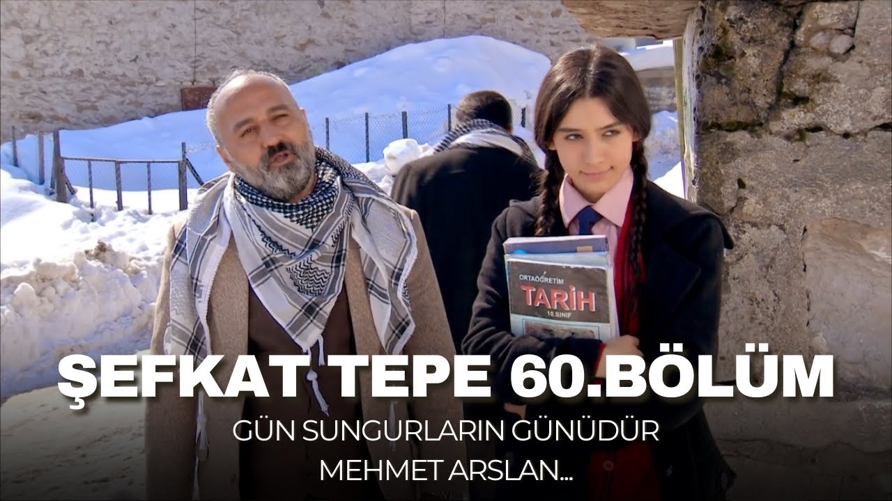 Şefkat Tepe - 60.Bölüm HD