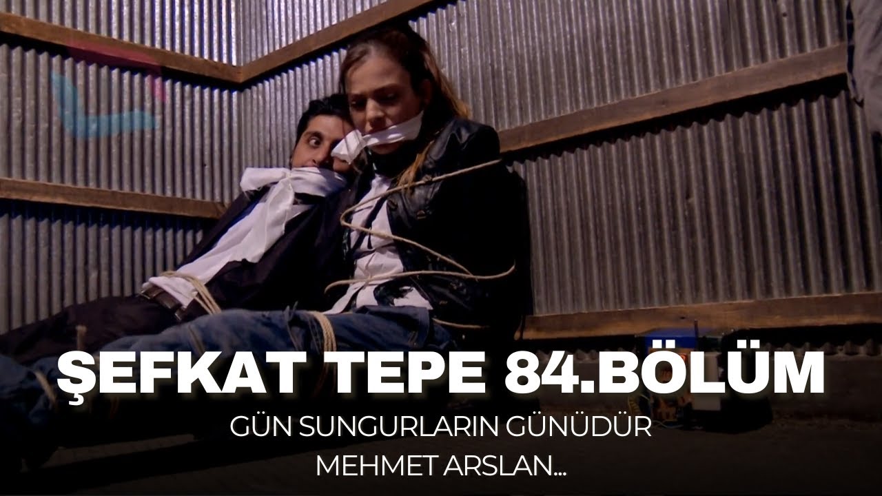 Şefkat Tepe - 84.Bölüm HD