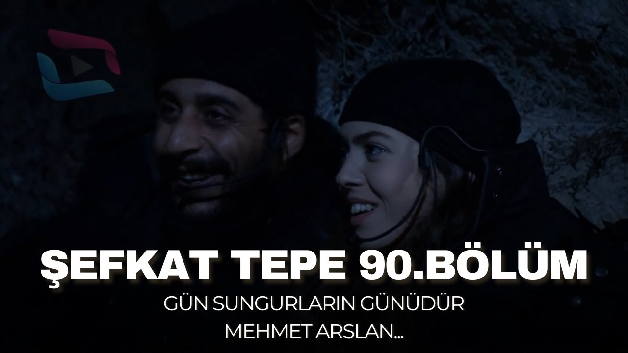 Şefkat Tepe - 90.Bölüm HD