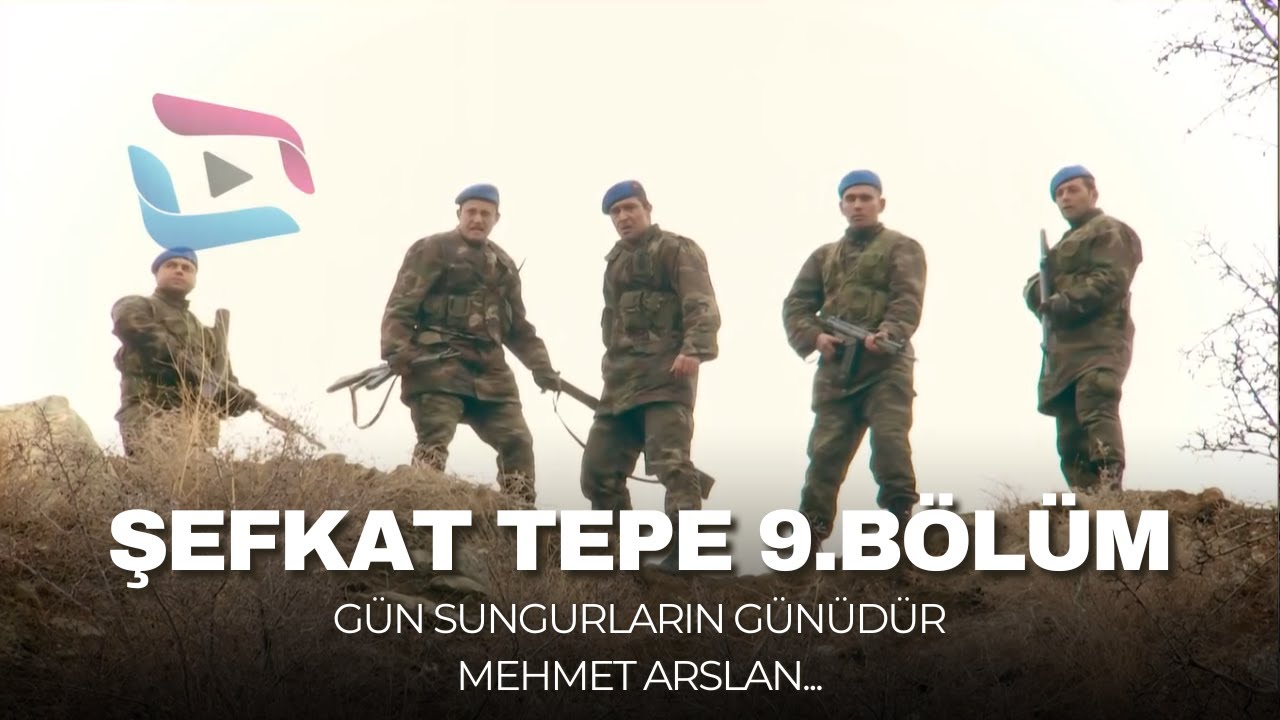 Şefkat Tepe - 9.Bölüm HD