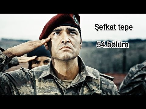 Şefkat tepe 54.bölüm (1080p)