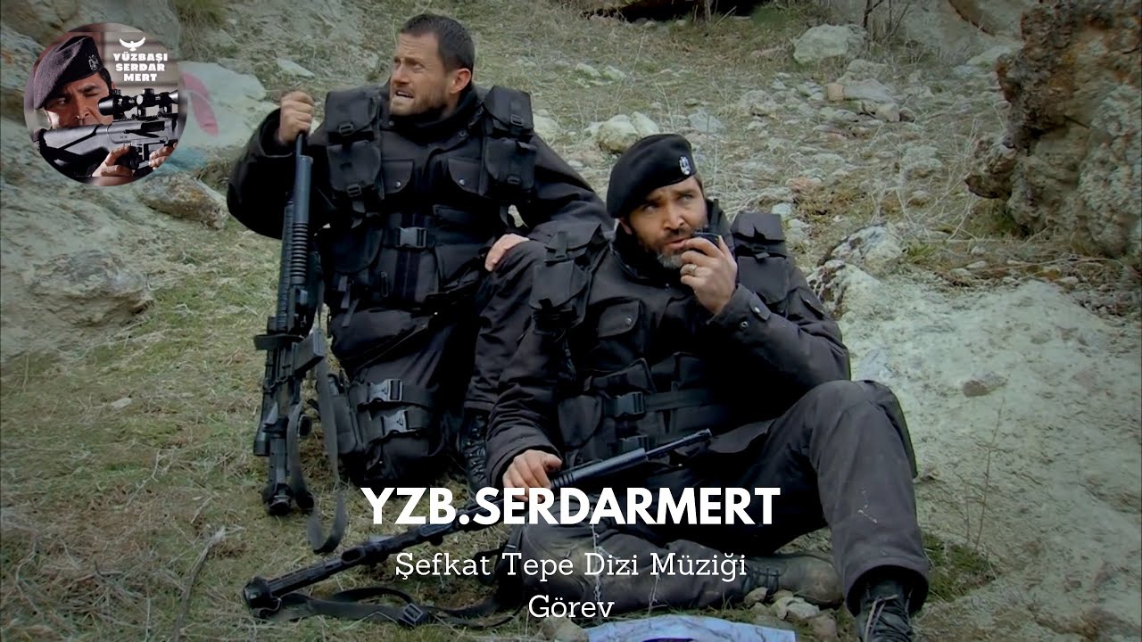 Şefkat Tepe Dizi Müziği - Görev / 2.Sezon Dizi Müzikleri - Orijinal