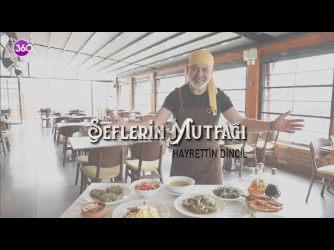 Şeflerin Mutfağı | Hayrettin Dincil | 01 04 2024