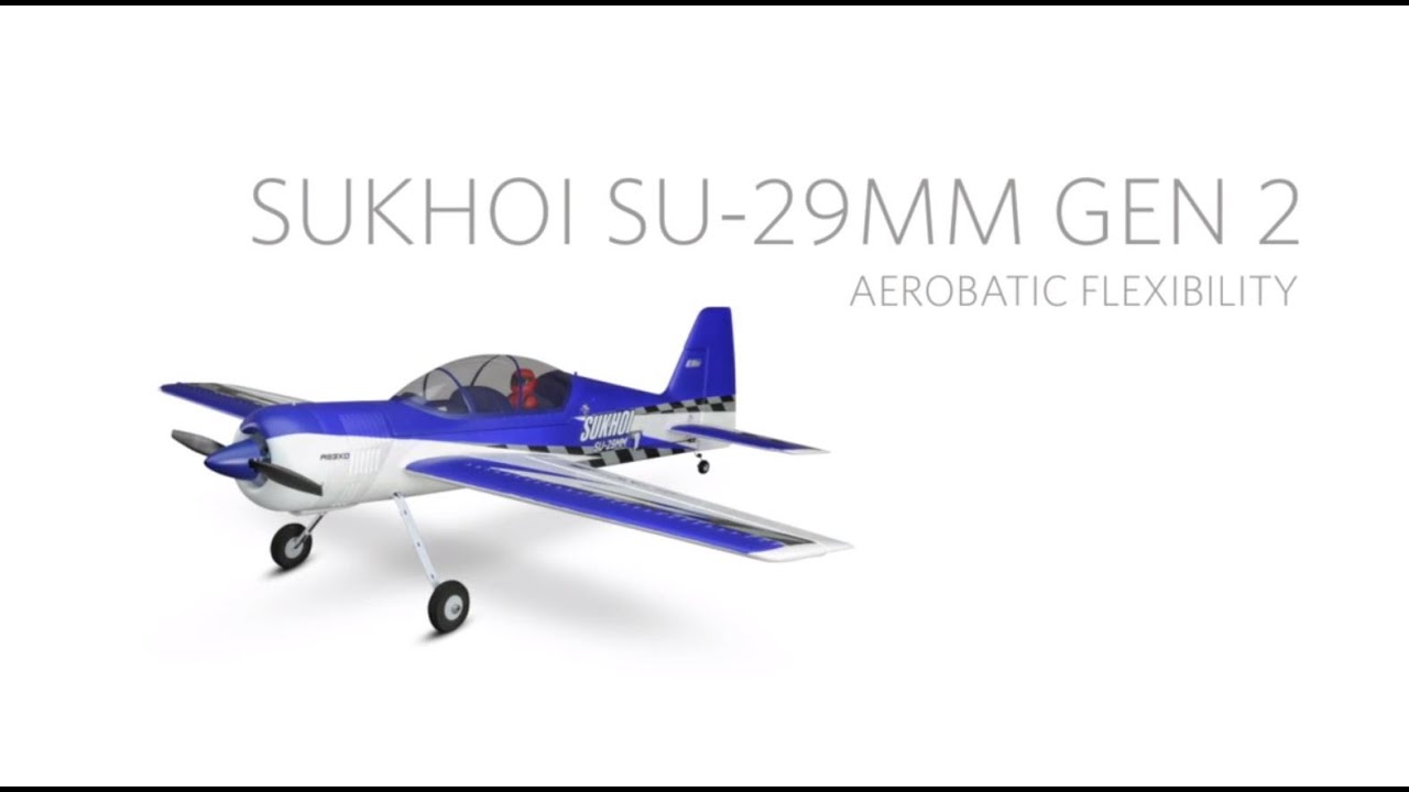E-flite Sukhoi SU-29MM (Gen 2) BNF Basic Tech Talk