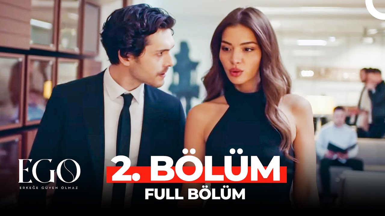 Ego 2. Bölüm