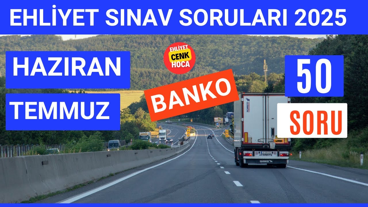 Ehliyet Sınav Soruları 2025 | Haziran, Temmuz Çıkmış Ehliyet Sorularını Çöz
