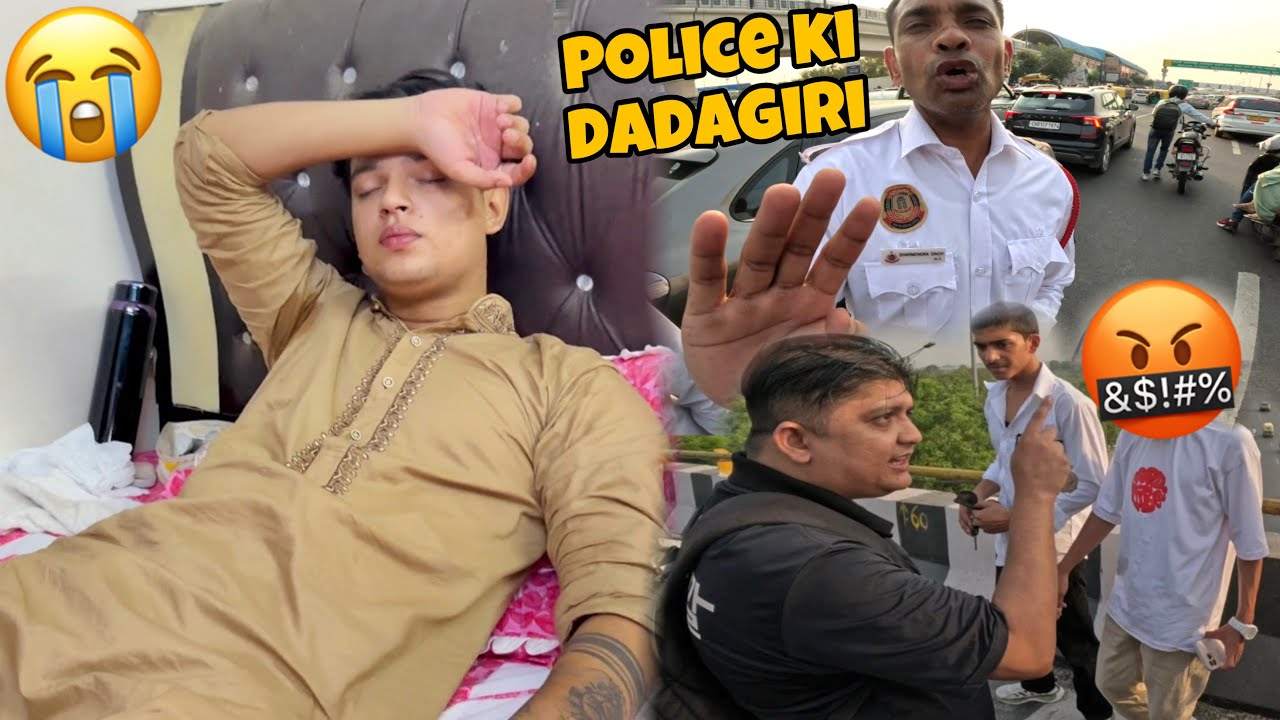 Eid ke Din Ye Kya Hua Mujhe😱 || Delhi Traffic Police Ke Dalal Se Ladai Ho Gayi😡