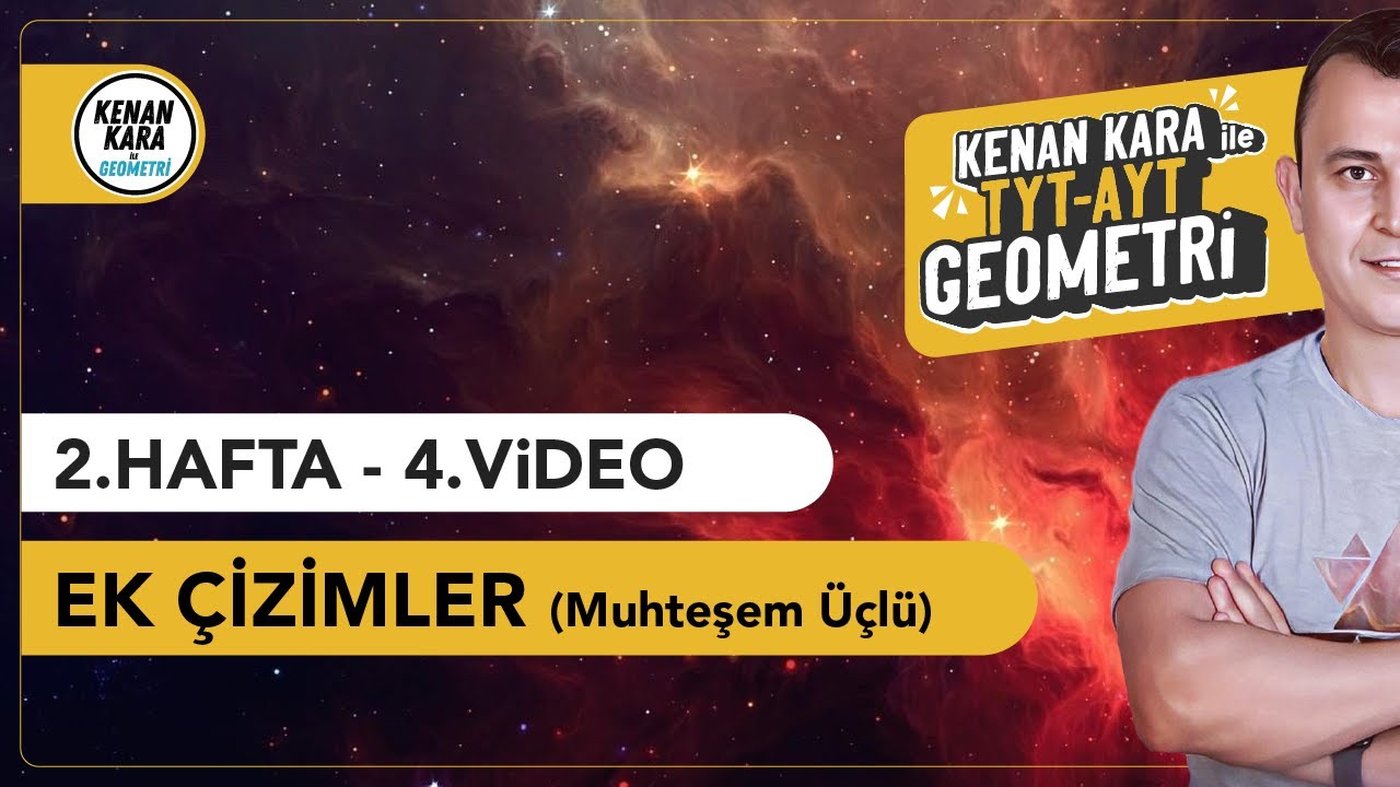 Ek Çizimler (Muhteşem Üçlü) | GEOMETRİ KONU ANLATIMI (2024 Tayfa) (TYT-AYT)